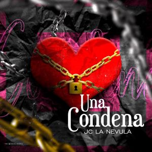 JC La Nevula – Una Condena